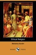 Ethical Religion (Dodo Press) NEW by Mahatma Gandhi 9781409943617 
